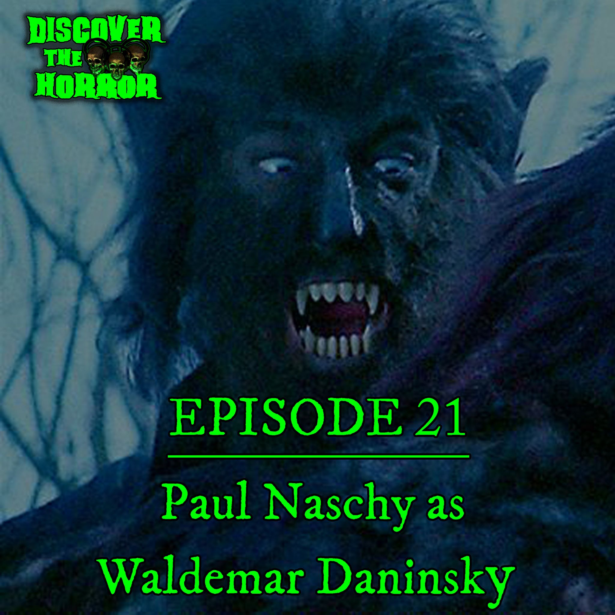 Episode 21: Paul Naschy as Waldemar Daninsky